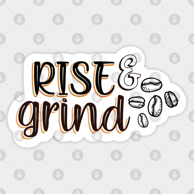 Rise and grind Sticker by SamridhiVerma18